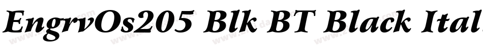 EngrvOs205 Blk BT Black Italic字体转换